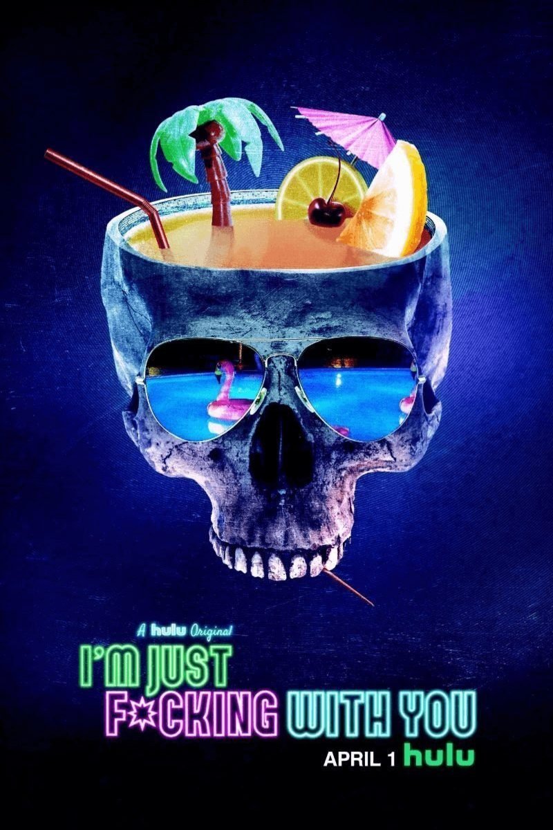 L'affiche du film I'm Just F*cking with You