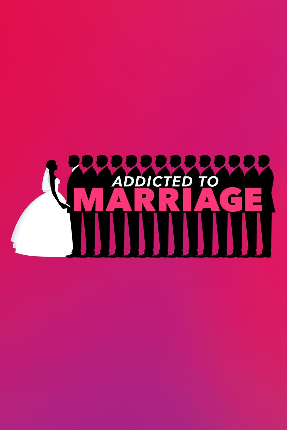 L'affiche du film Addicted to Marriage