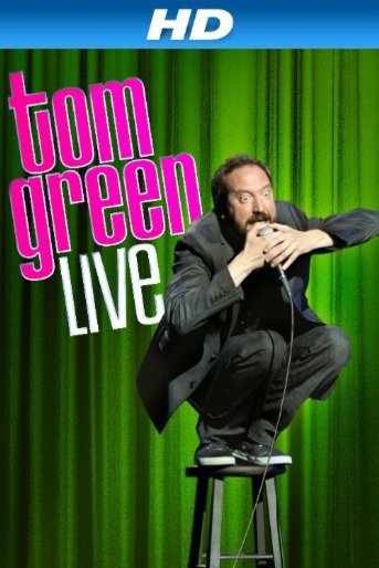Poster of the movie Tom Green: Live
