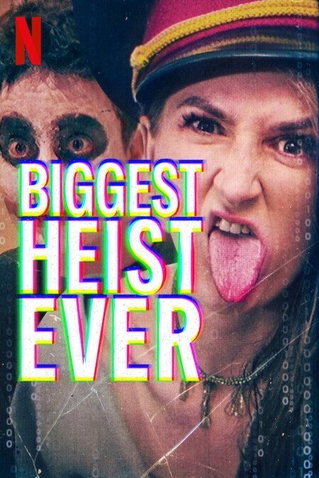 L'affiche du film Biggest Heist Ever