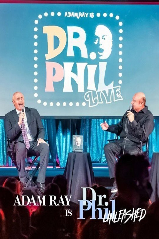 L'affiche du film Adam Ray is Dr. Phil Unleashed