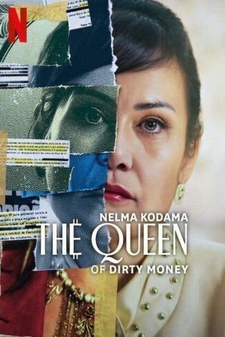 L'affiche du film Nelma Kodama: The Queen of Dirty Money