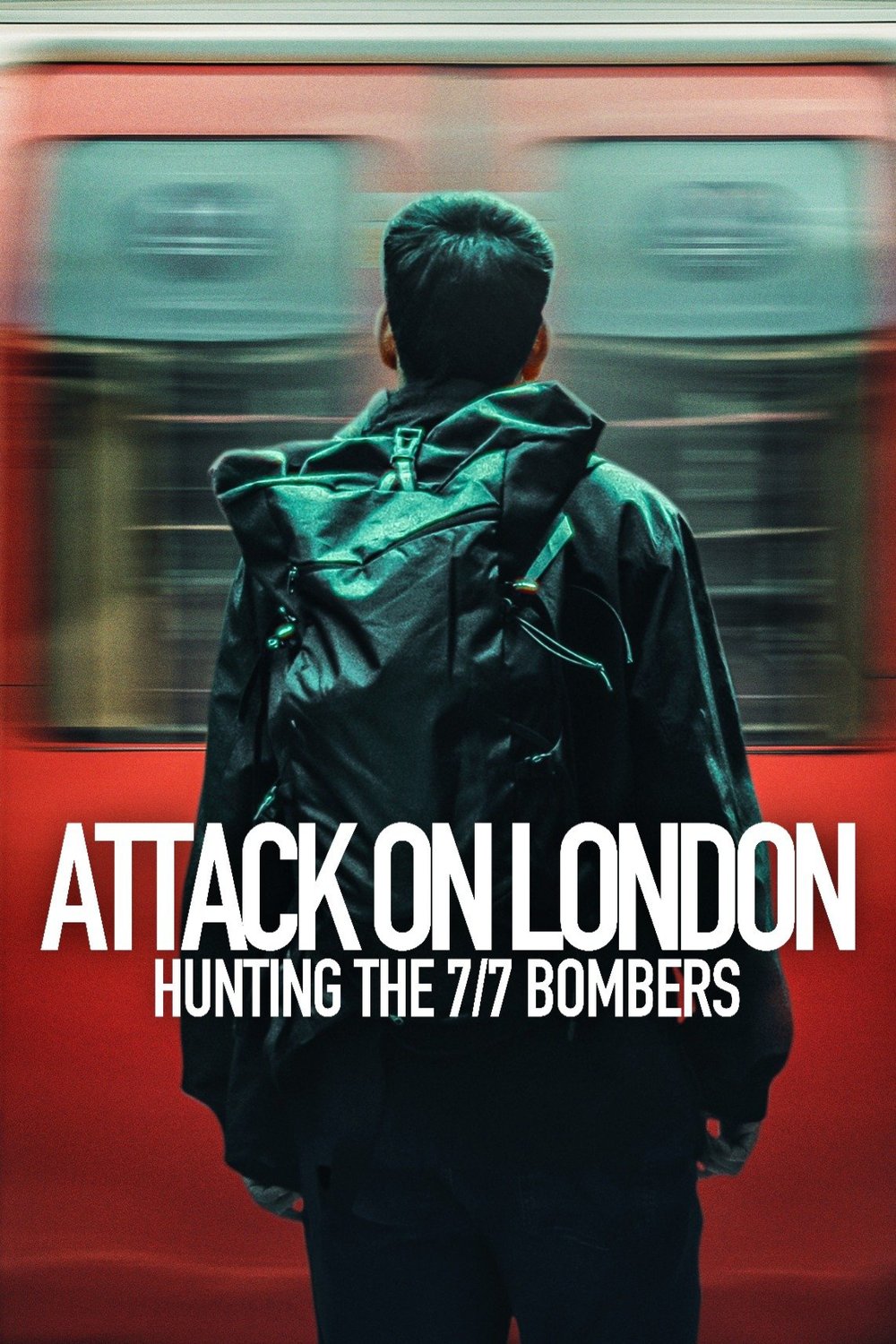 L'affiche du film Attack on London: Hunting the 7/7 Bombers