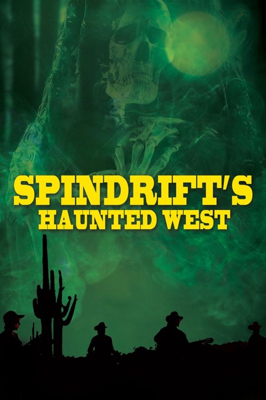 L'affiche du film Spindrift's Haunted West