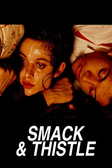 L'affiche du film Smack and Thistle