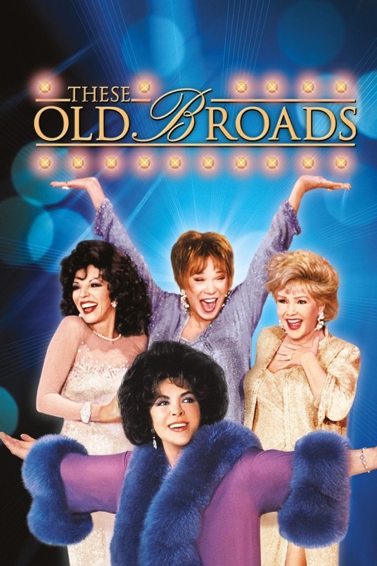 L'affiche du film These Old Broads