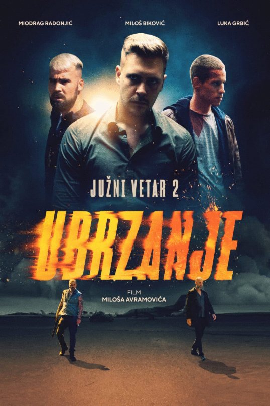 L'affiche du film Juzni vetar 2: Ubrzanje