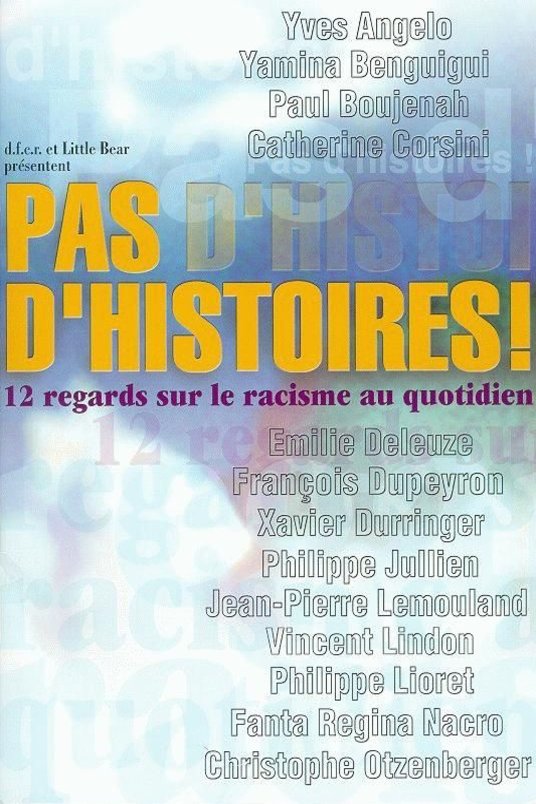 L'affiche du film Pas d'histoires!