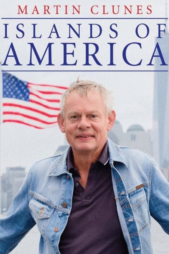 L'affiche du film Martin Clunes: Islands of America