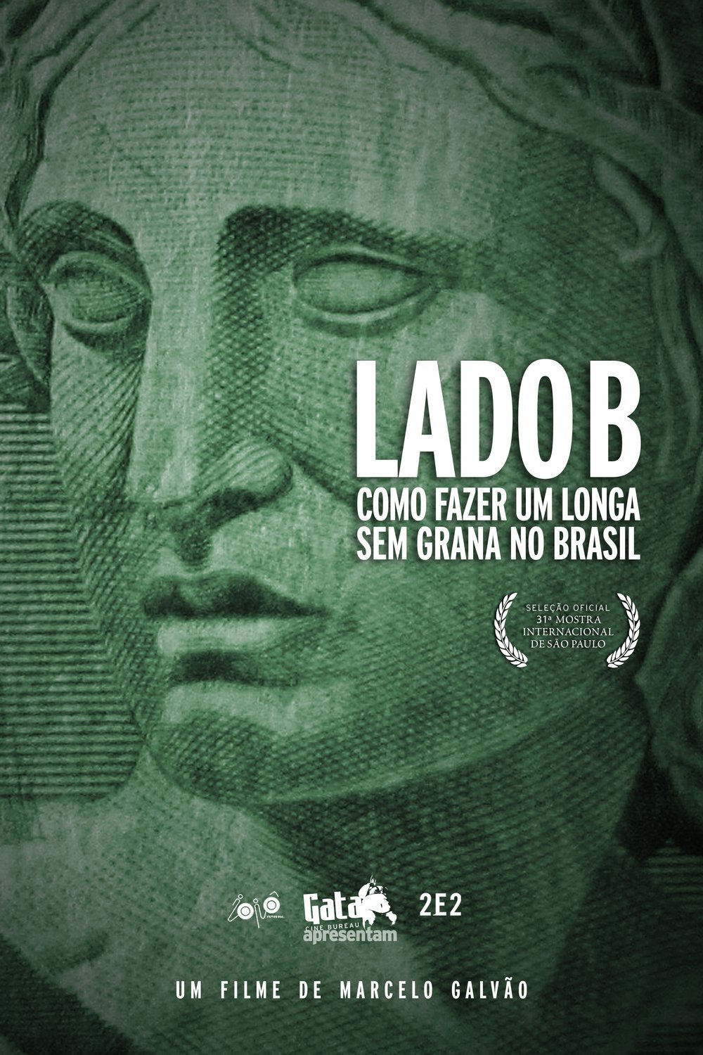 L'affiche du film Lado B: Como Fazer um Longa Sem Grana no Brasil