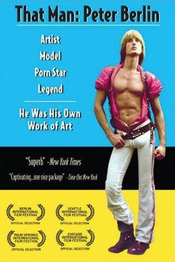 L'affiche du film That Man: Peter Berlin