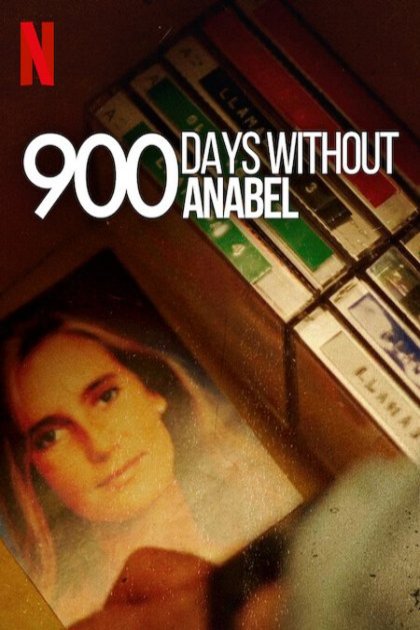 L'affiche du film 900 Days Without Anabel