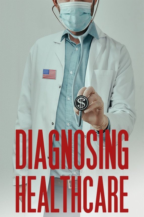 L'affiche du film Diagnosing Healthcare