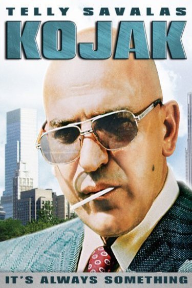 L'affiche du film Kojak: It's Always Something