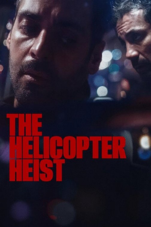 L'affiche du film The Helicopter Heist