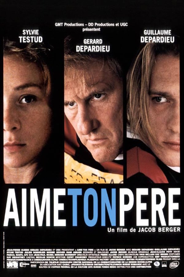 L'affiche du film Aime ton père