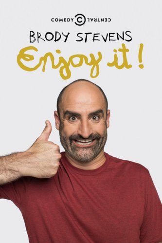L'affiche du film Brody Stevens: Enjoy It!