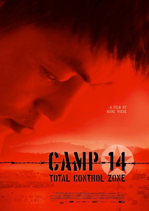L'affiche du film Camp 14: Total Control Zone