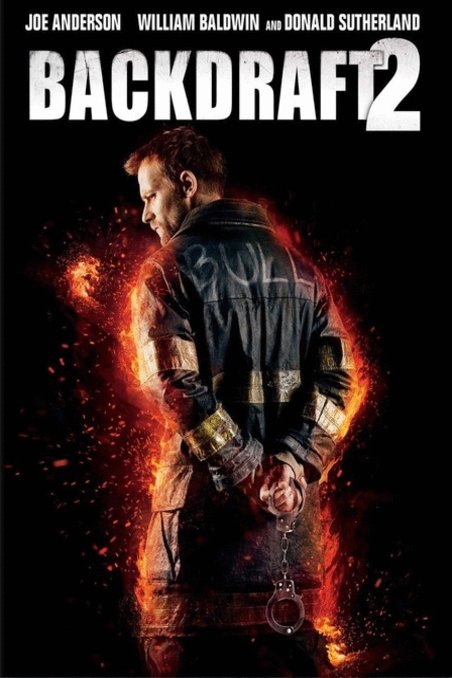 L'affiche du film Backdraft 2
