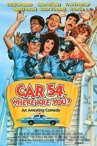 Poster of the movie Car 54, Where Are You?