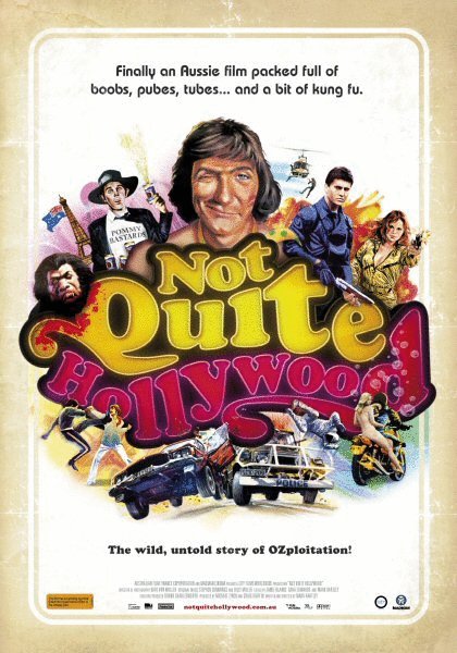 L'affiche du film Not Quite Hollywood: The Wild, Untold Story of Ozploitation!
