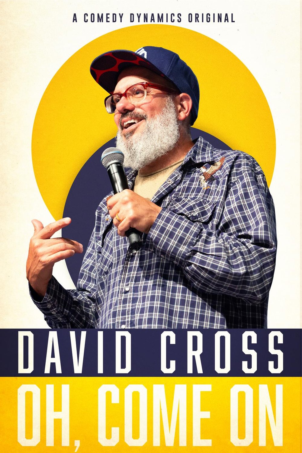 L'affiche du film David Cross: Oh Come On