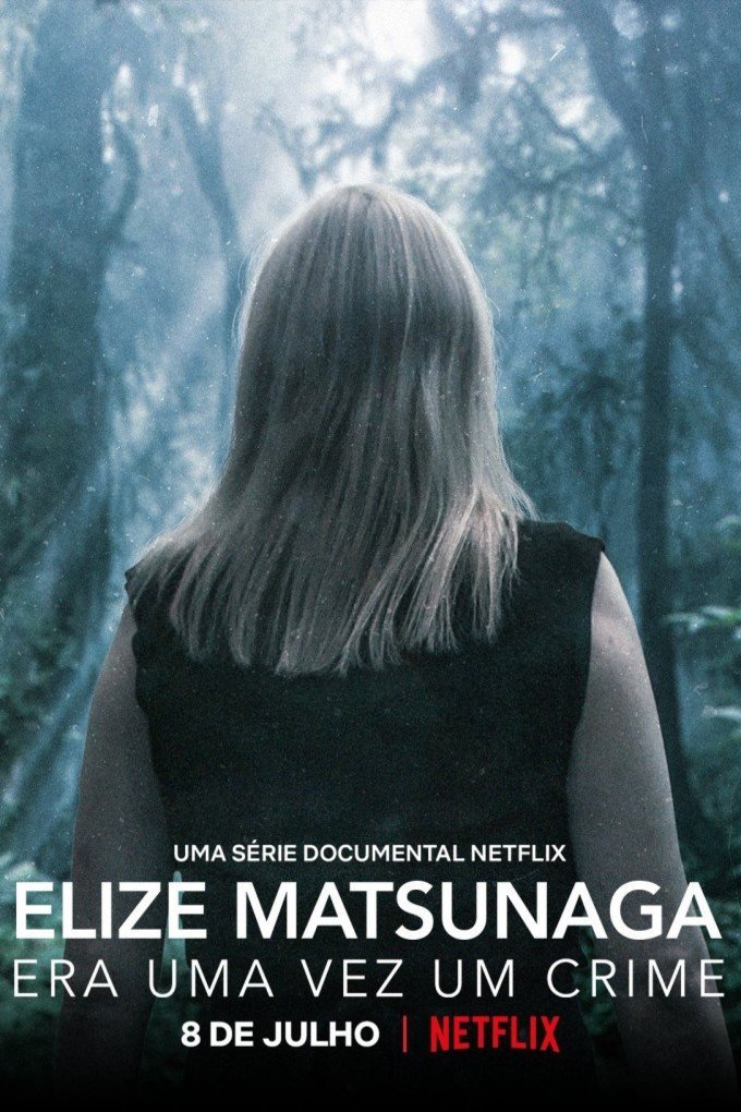 L'affiche du film Elize Matsunaga: Era Uma Vez Um Crime