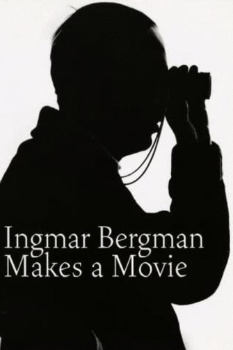 Poster of the movie Ingmar Bergman Makes a Movie