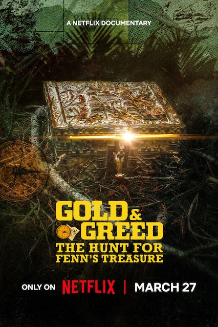 L'affiche du film Gold & Greed: The Hunt for Fenn's Treasure