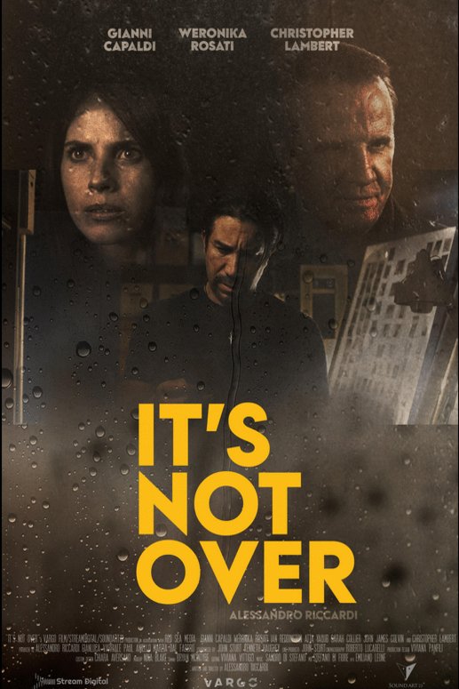 L'affiche du film It's Not Over