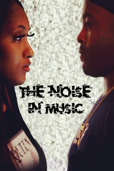 Poster of the movie The Noise in Music [2021]
