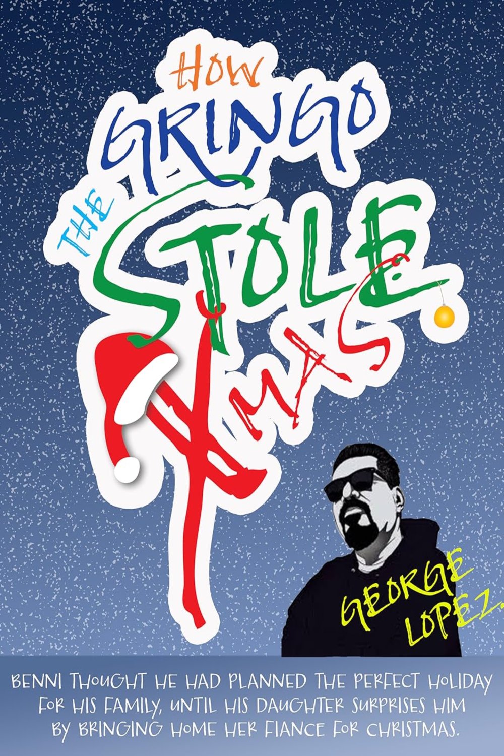 L'affiche du film How the Gringo Stole Christmas