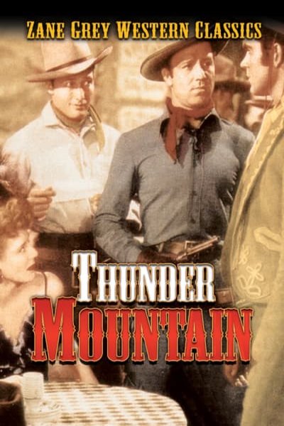 L'affiche du film Zane Grey: Thunder Mountain